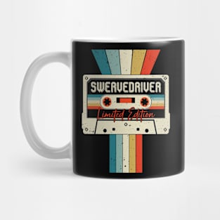 Graphic Swervedriver Proud Name Cassette Tape Vintage Birthday Gifts Mug